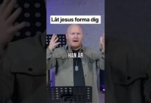 Låt jesus forma dig